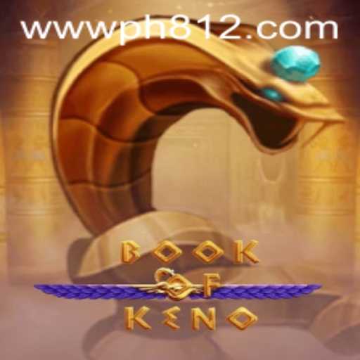Exploring the BookOfKeno: A Comprehensive Guide to PH812.COM's Latest Game