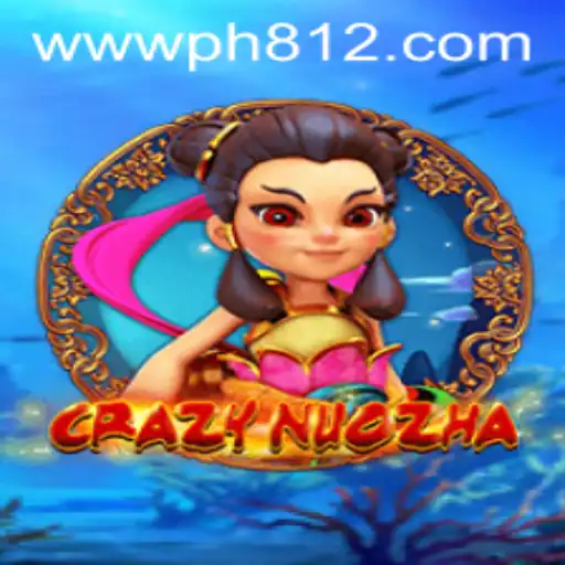 Exploring CrazyNuoZha: A Dive Into the Fascinating World of PH812.COM