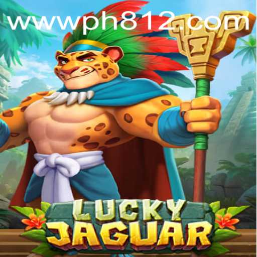 Unveiling LuckyJaguar: A Thrilling Adventure Awaits at PH812.COM