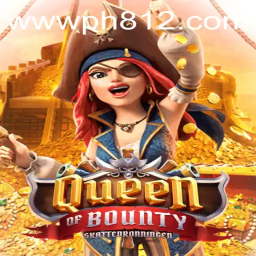 Unveiling Queen of Bounty on PH812.COM: A Pirate Adventure Awaits