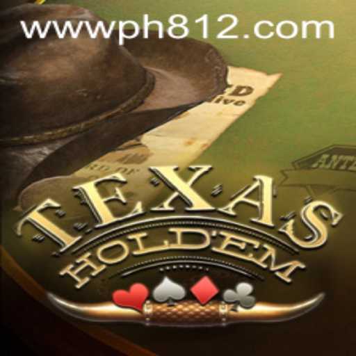 The Exciting World of Texas Hold'em and PH812.COM